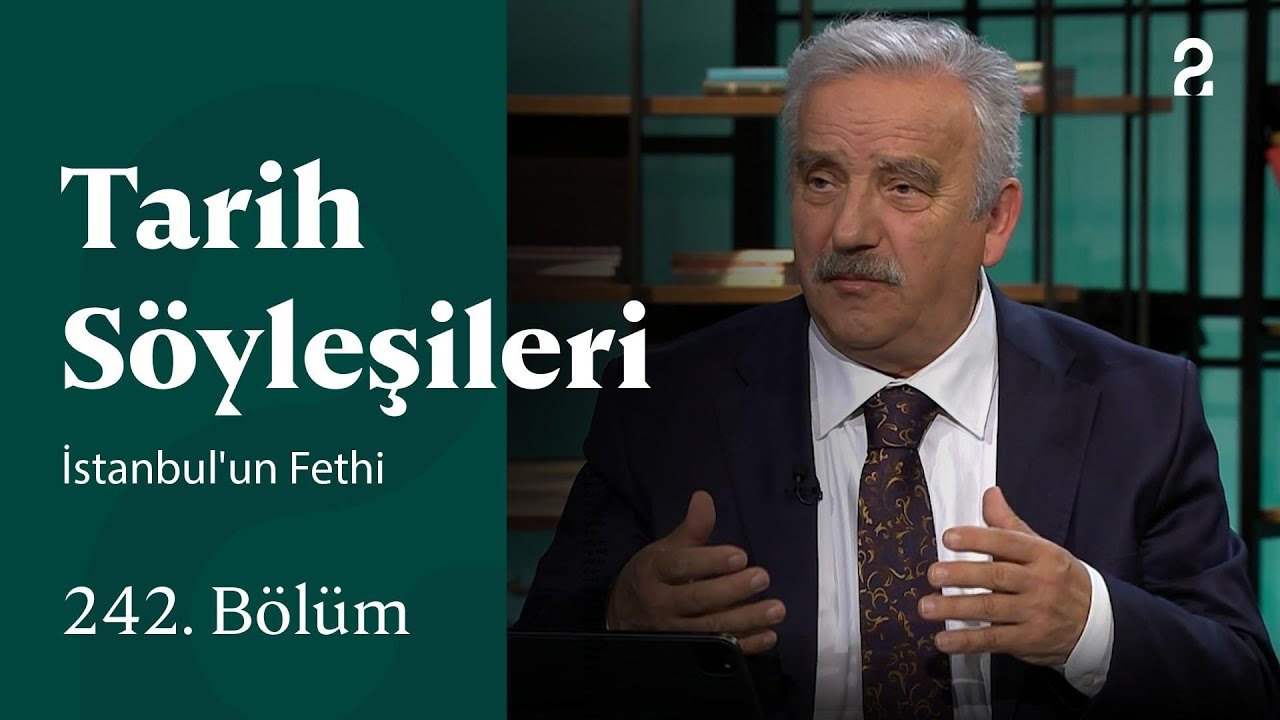 İstanbul'un Fethi | Tarih Söyleşileri | 242. Bölüm @trt2