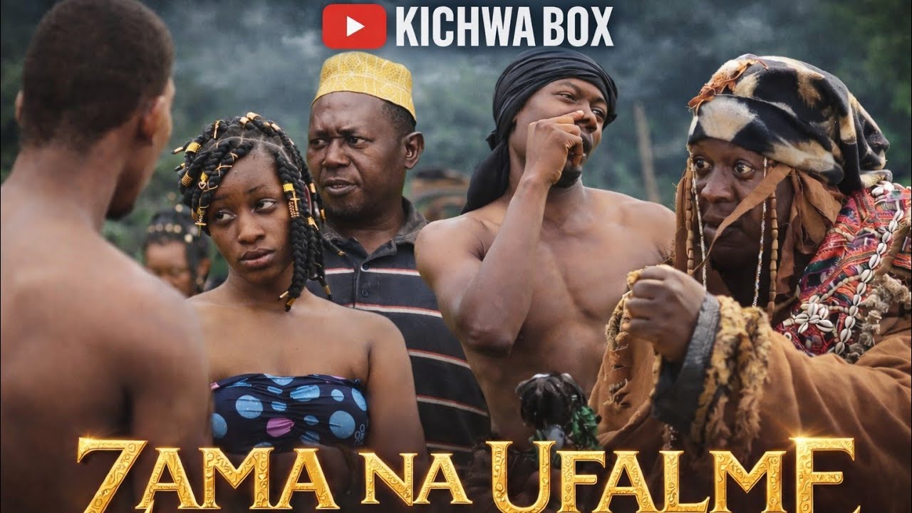 ZAMA NA UFALME FULL MOVIE[African culture]  @clamvevo6472 @Steve_Mweusi @OfficialDubu_tz @BabaJoani 