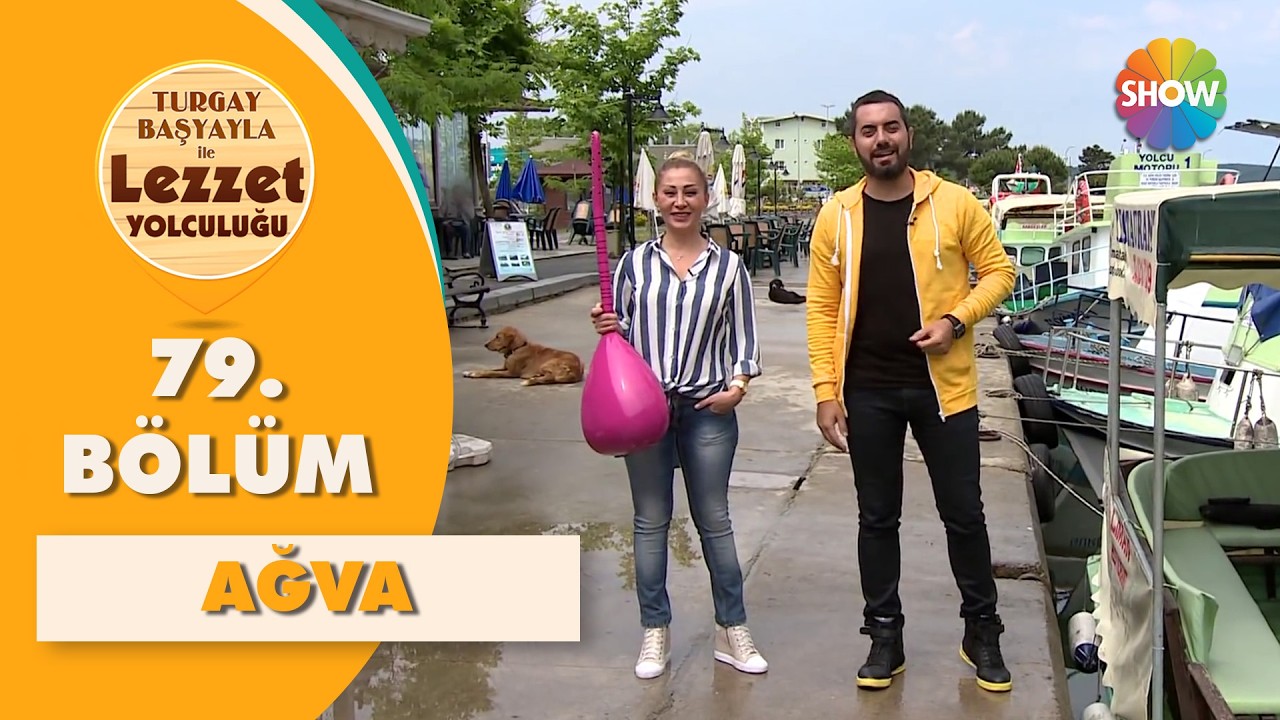 Turgay Başyayla ile Lezzet Yolculuğu 79. Bölüm | Şile - Ağva