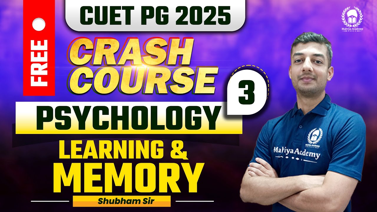 CUET PG 2025 MA Psychology Free Crash Course | Learning & Memory | Shubham Sir