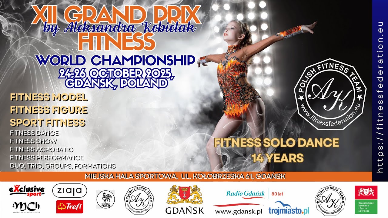 XII GRAND PRIX by Aleksandra Kobielak World Championship Gdańsk24-26.10.2025 -Fitness Dance 14 Years