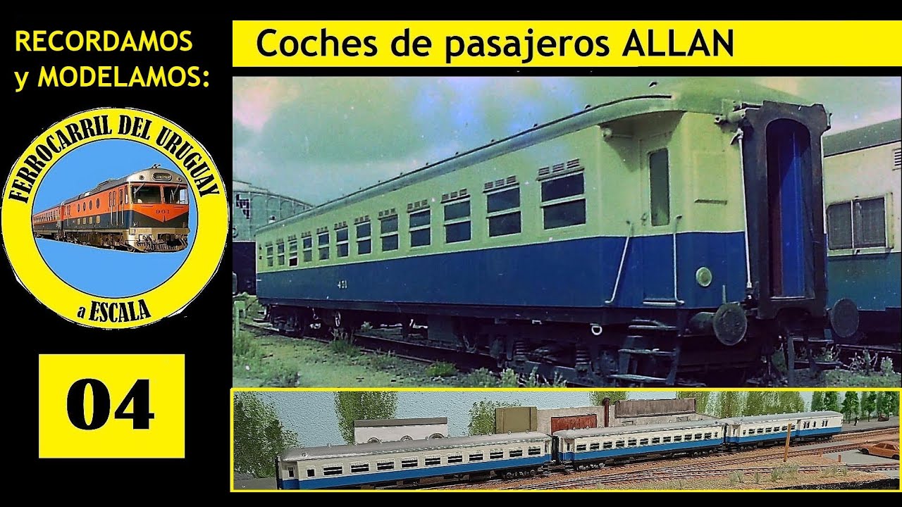 COCHES PASAJEROS ALLAN - Recordamos y modelamos