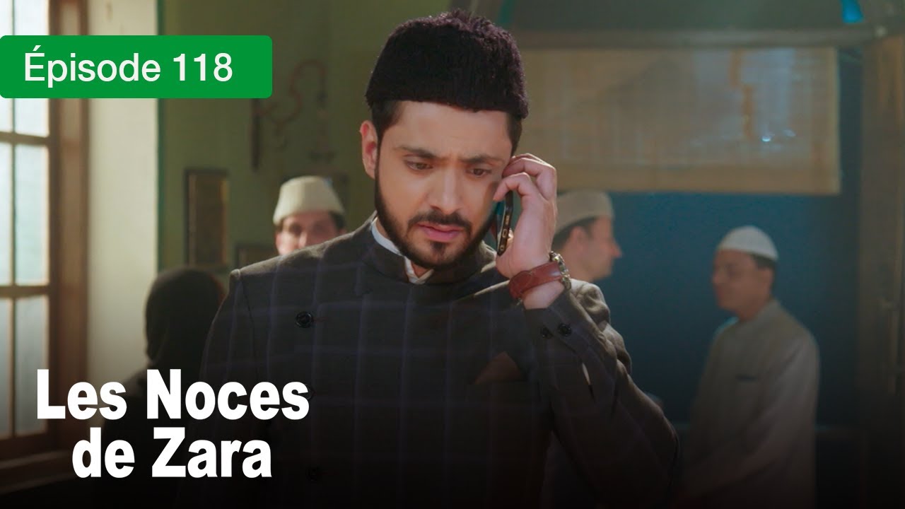 Les noces de Zara - Ep 118 - Un Mariage de larmes et de secrets - Série en français - HD