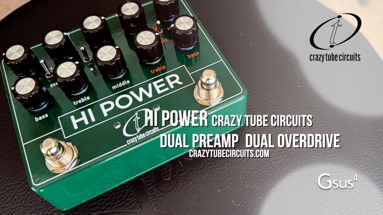 Crazy Tube Circuits: HI POWER Preamp / Overdriver