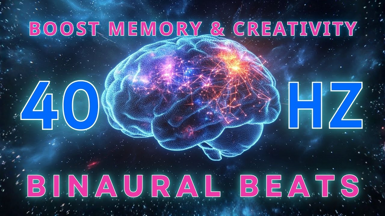 40 Hz Binaural Beats | Boost Memory, Concentration & Creativity