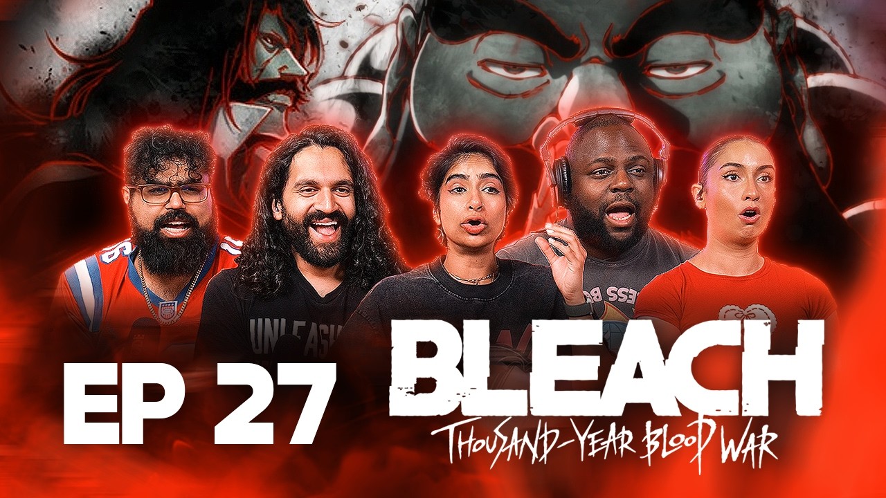 A | Bleach: Thousand Year Blood War Episode 27 (3x1) | Group Reaction