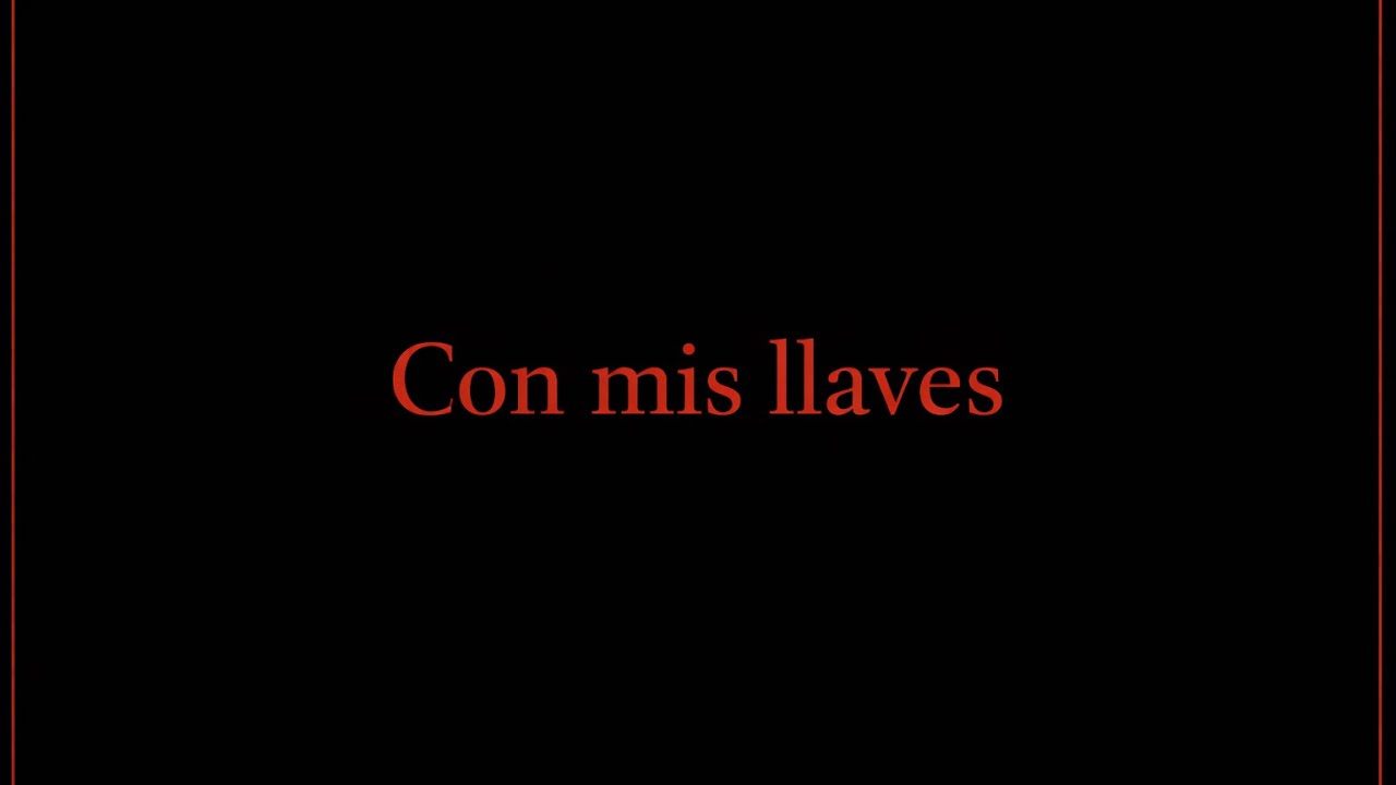 Con mis llaves ￼