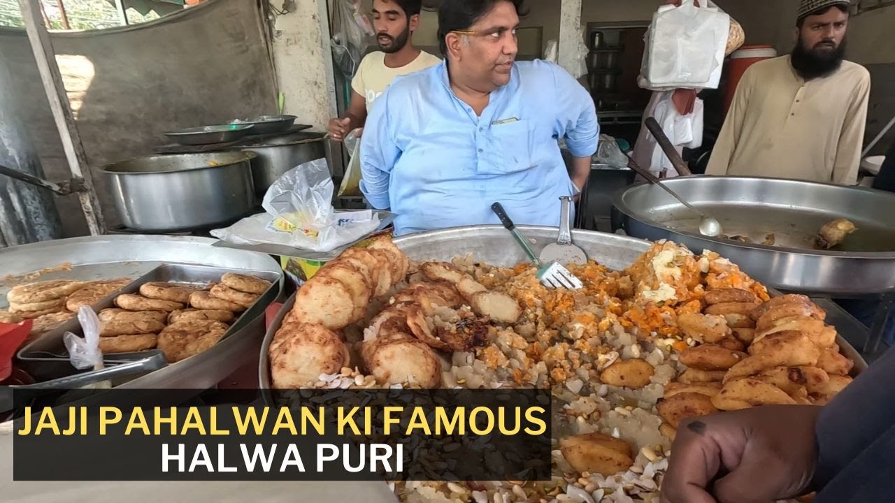 Jaji Pahlwan ki famous halwa puri ghalib market gulberg Lahore