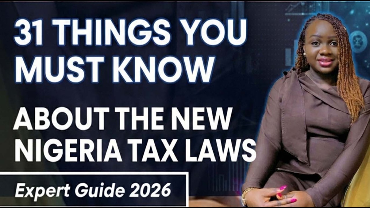 Tax Reform in Nigeria: The new Nigeria Tax Laws, 31 Things you must know