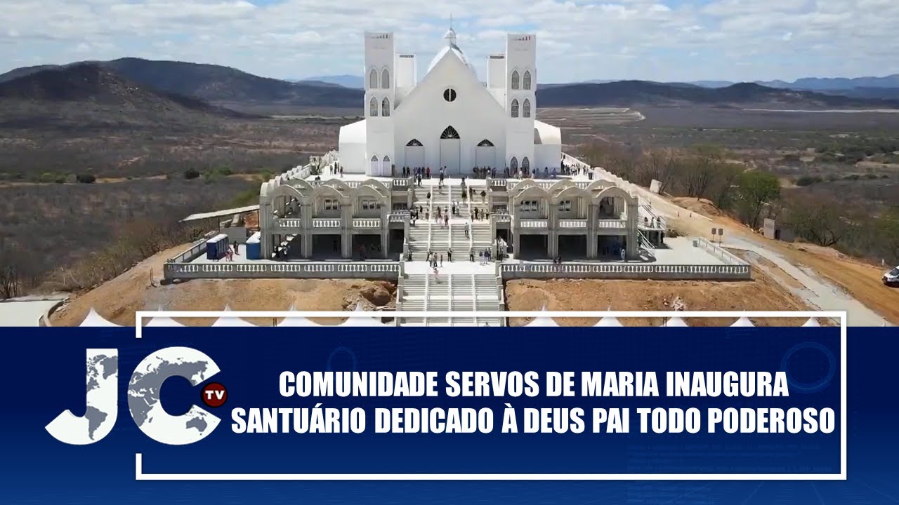 Comunidade Servos de Maria inaugura Santuário dedicado à Deus Pai Todo Poderoso – JCTV – 29/10/25