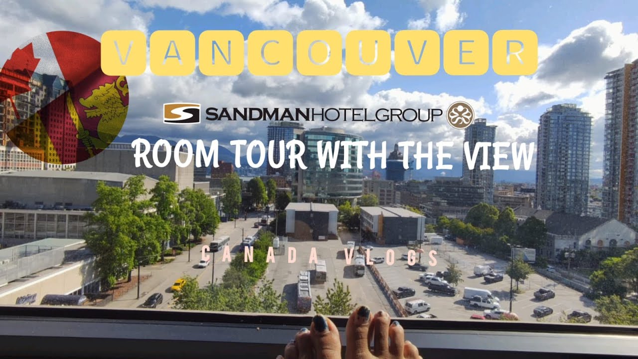 Vancouver | Sandman Hotel Room Tour With the View | Sinhala Vlogs | CA ■ LK