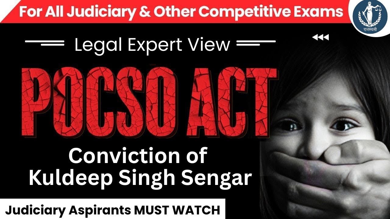 Legal Expert View Pocso Act & conviction of Kuldeep Singh Sengar | Rajasthali Law Institute