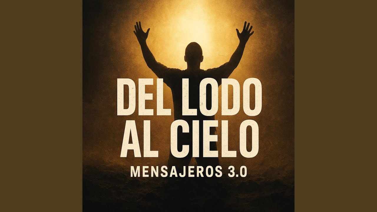 Del Lodo al Cielo