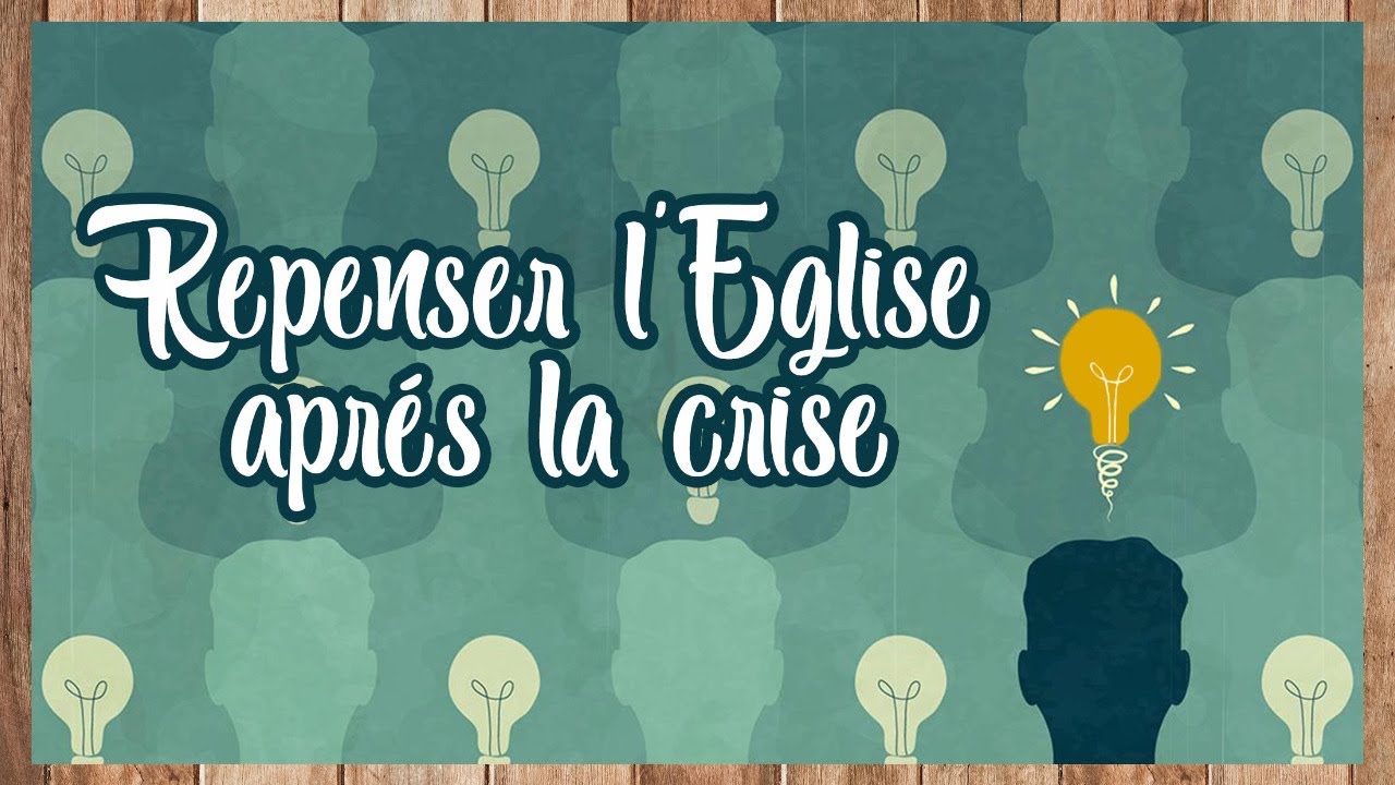 Repenser l'Eglise aprés la crise - Culte du 5/7/2020