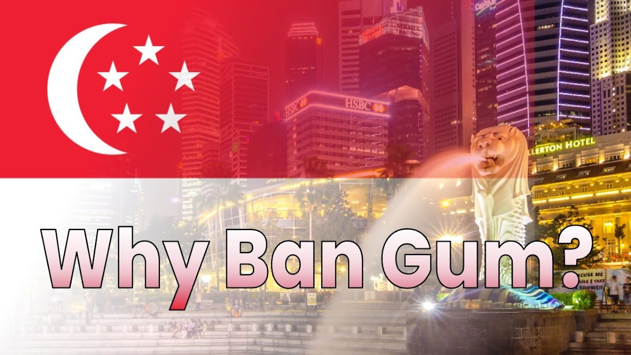 Singapore’s Chewing Gum Ban - Explained