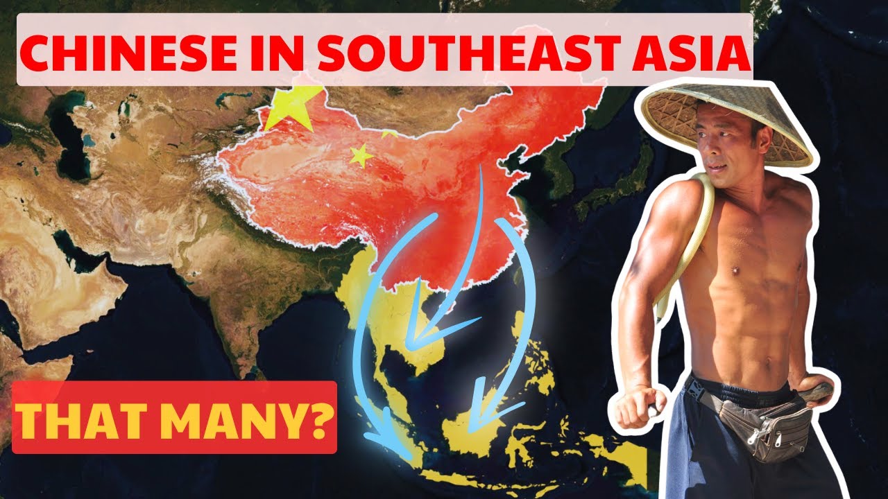 Why Are So Many CHINESE People LIVING in SOUTHEAST ASIA?