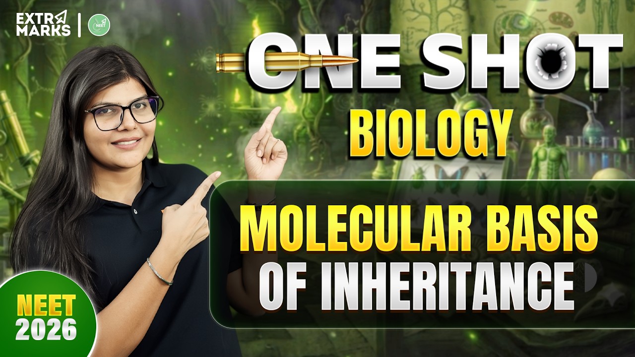 Molecular Basis of Inheritance One Shot | NEET 2026 | Class 12 Biology | Neha Ma'am