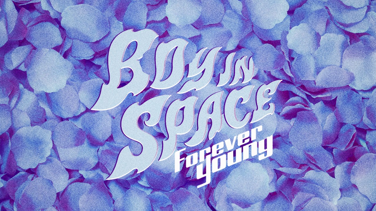 Boy In Space - Forever Young [Official Audio]