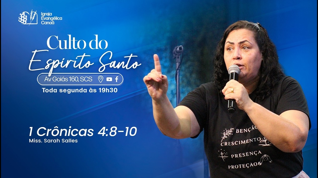 1 Cr&ocirc;nicas 4:8-10 | Culto do Esp&iacute;rito Santo | Miss. Sarah Salles | 23 de Mar&ccedil;o de 2026