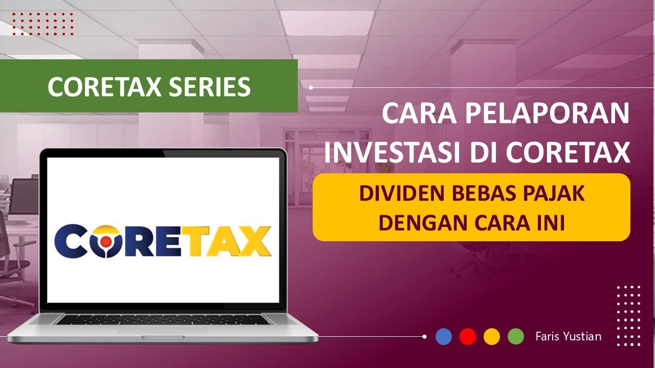 CORETAX SERIES |  Tutorial Pelaporan Realisasi Investasi di Coretax supaya Dividenmu bebas Pajak
