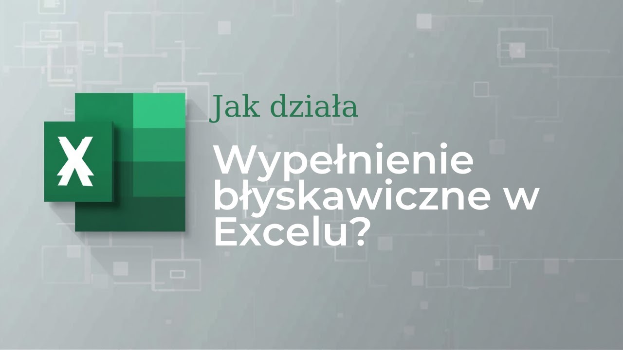 Wypełnienie błyskawiczne w Excelu