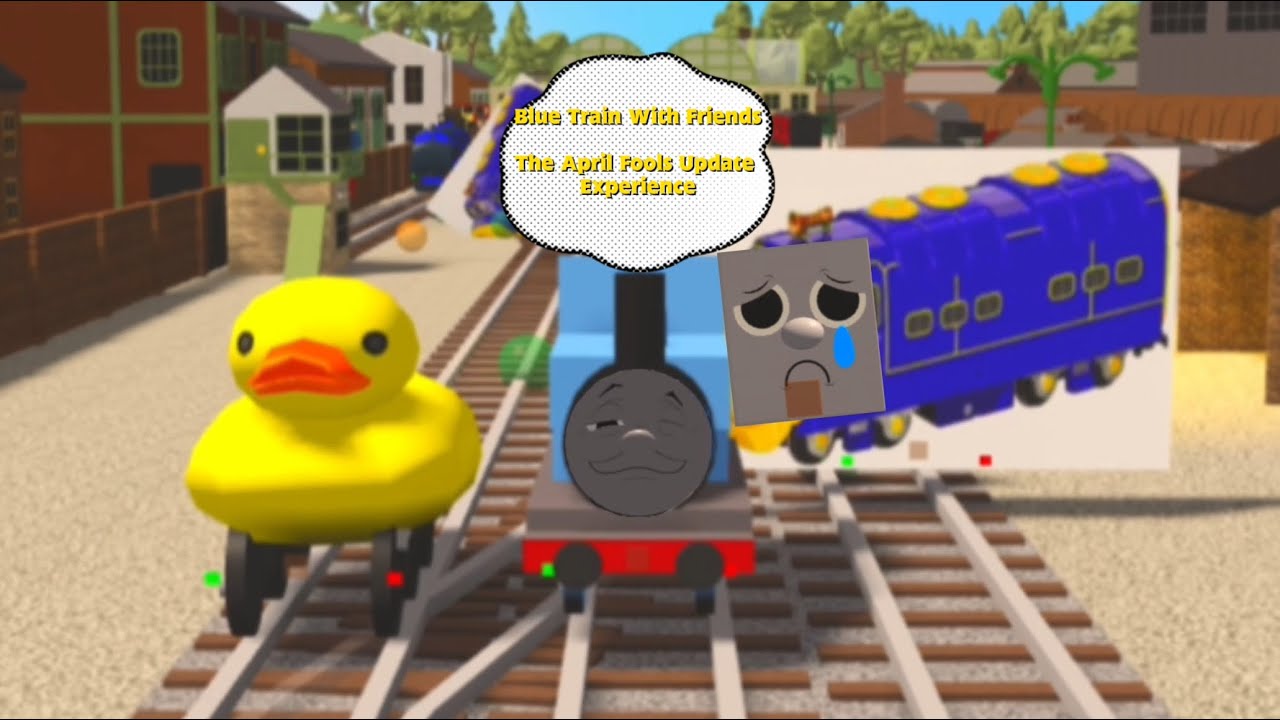 Blue Train With Friends: The April Fools Update Experience (The Most Hilarious Update Ever! 🤣🤣🤣)
