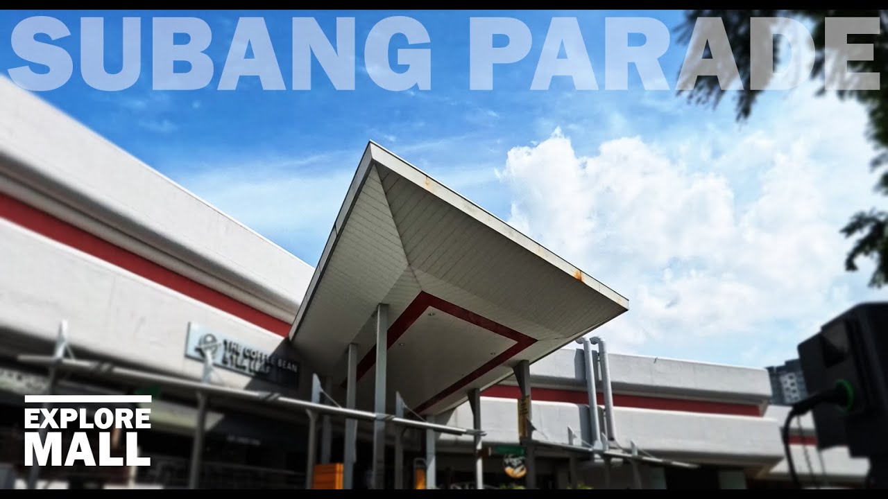 MALL EXPLORE : WALK AT SUBANG PARADE