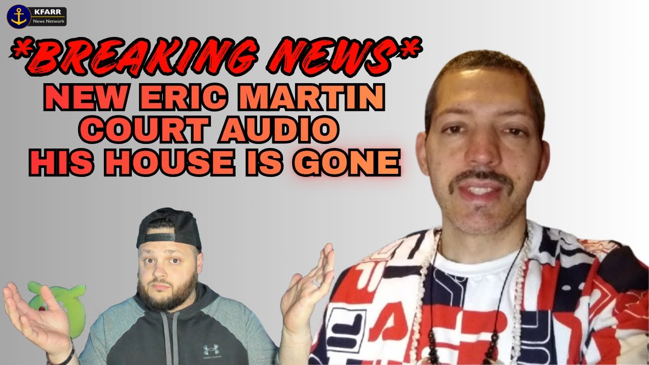 Eric Martin *New Court Audio* From Foreclosure Court