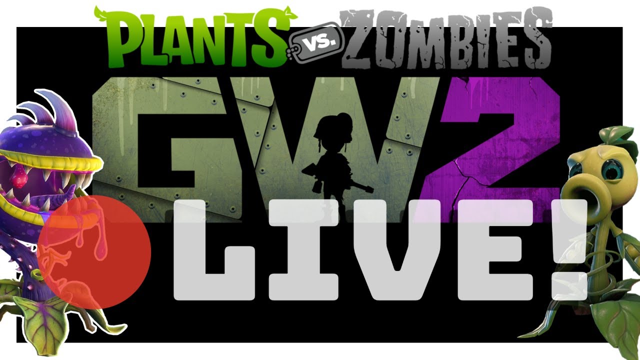 🔴*LIVE* Plants VS Zombies GW2 !!!