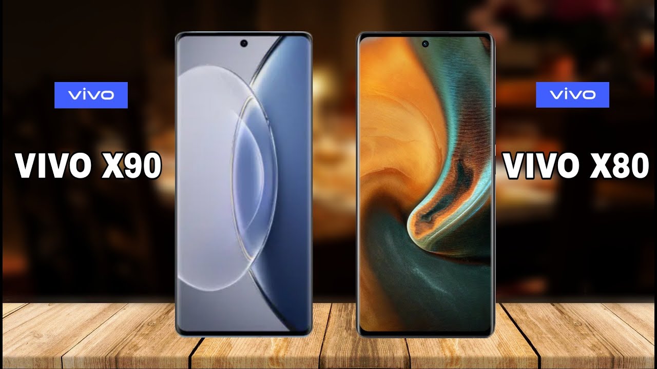 Vivo X80 5G Vs Vivo X90 5G