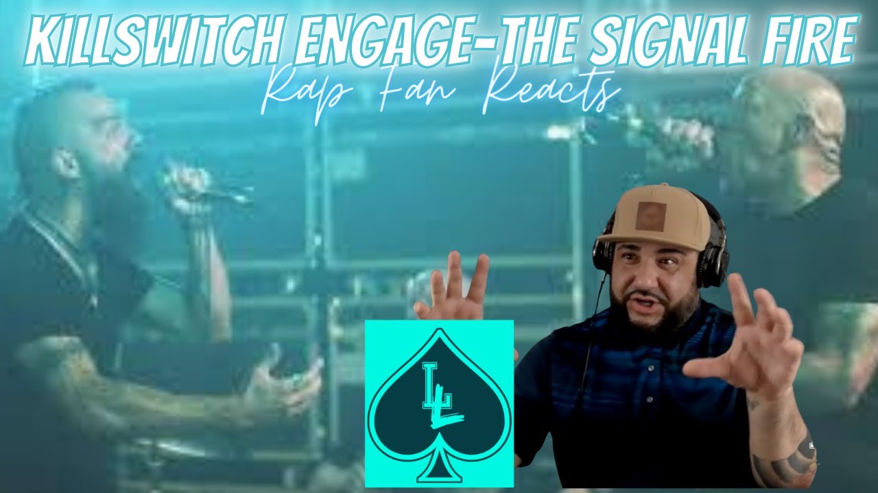 {RAP FAN REACTS} KILLSWITCH ENGAGE- THE SIGNAL
