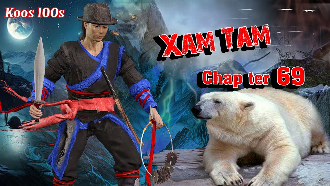 Xam Tam  (chapter69)  8/11/2023