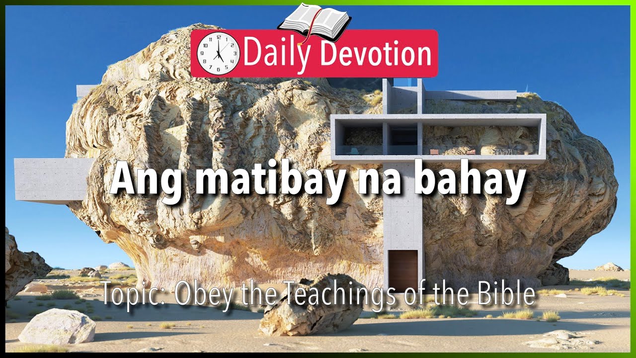 May 6: Matthew 7:24 - Obey the teachings of the Bible - 365 Bible Verses Everyone Should Know