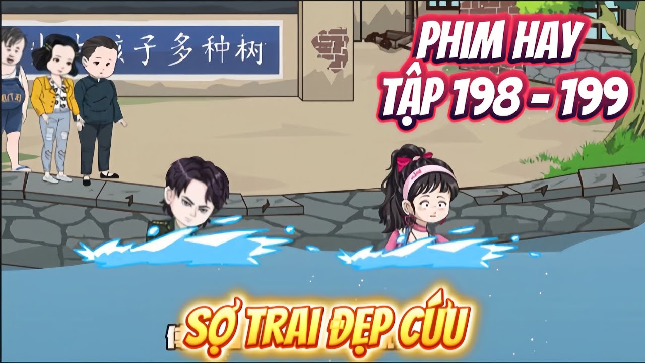 SỢ TRAI ĐẸP CỨU | TẬP 198 + 199