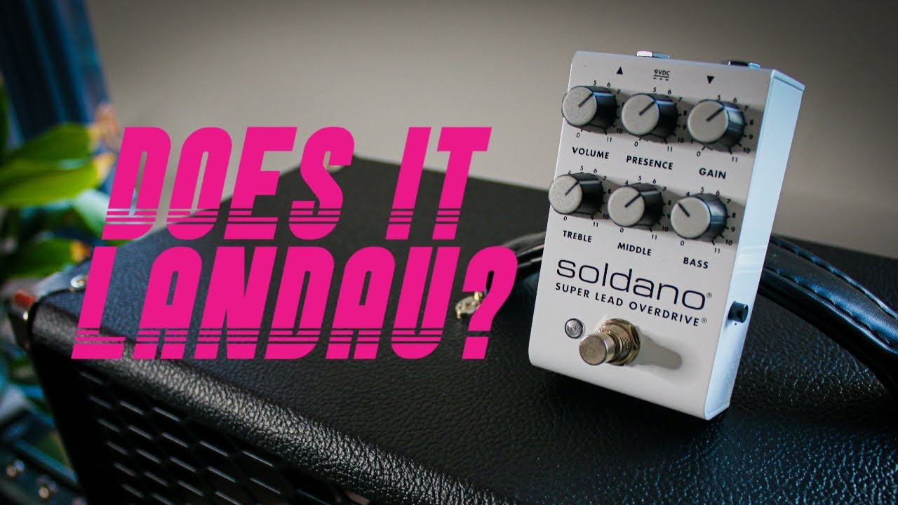 Soldano SLO Pedal: Does It Landau?
