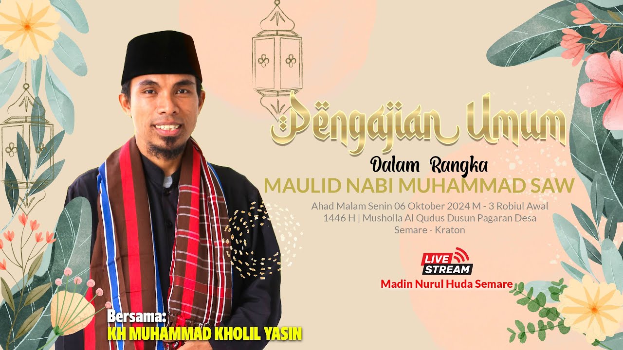 🔴 LIVE Pengajian Umum Bersama KH MUHAMMAD KHOLIL YASIN Dusun Pagaran Desa Semare - Kraton | 2024 M