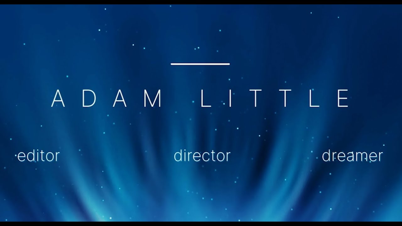 Adam Little Demo Reel 2025