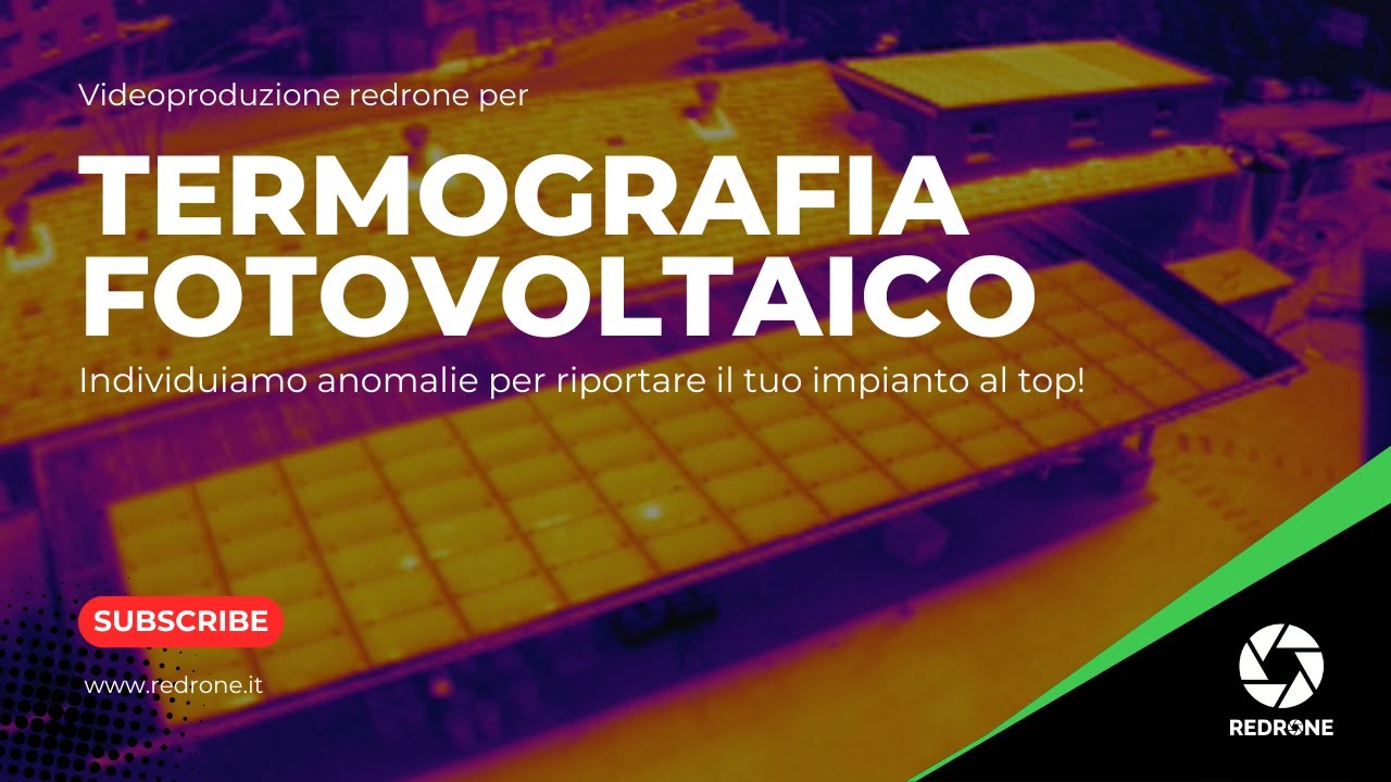 Termografia Fotovoltaico Con Drone per scovare anomalie invisibili.