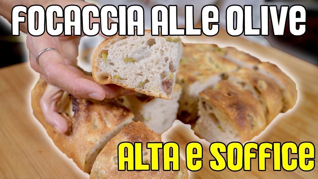FOCACCIA ALLE OLIVE ALTA e SOFFICE - con lievito madre