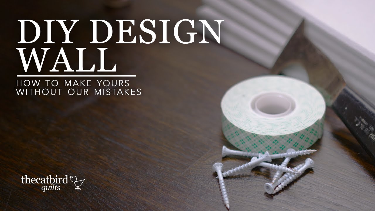 DIY Quilting Design Wall - How To Make Yours Without Our Mistakes