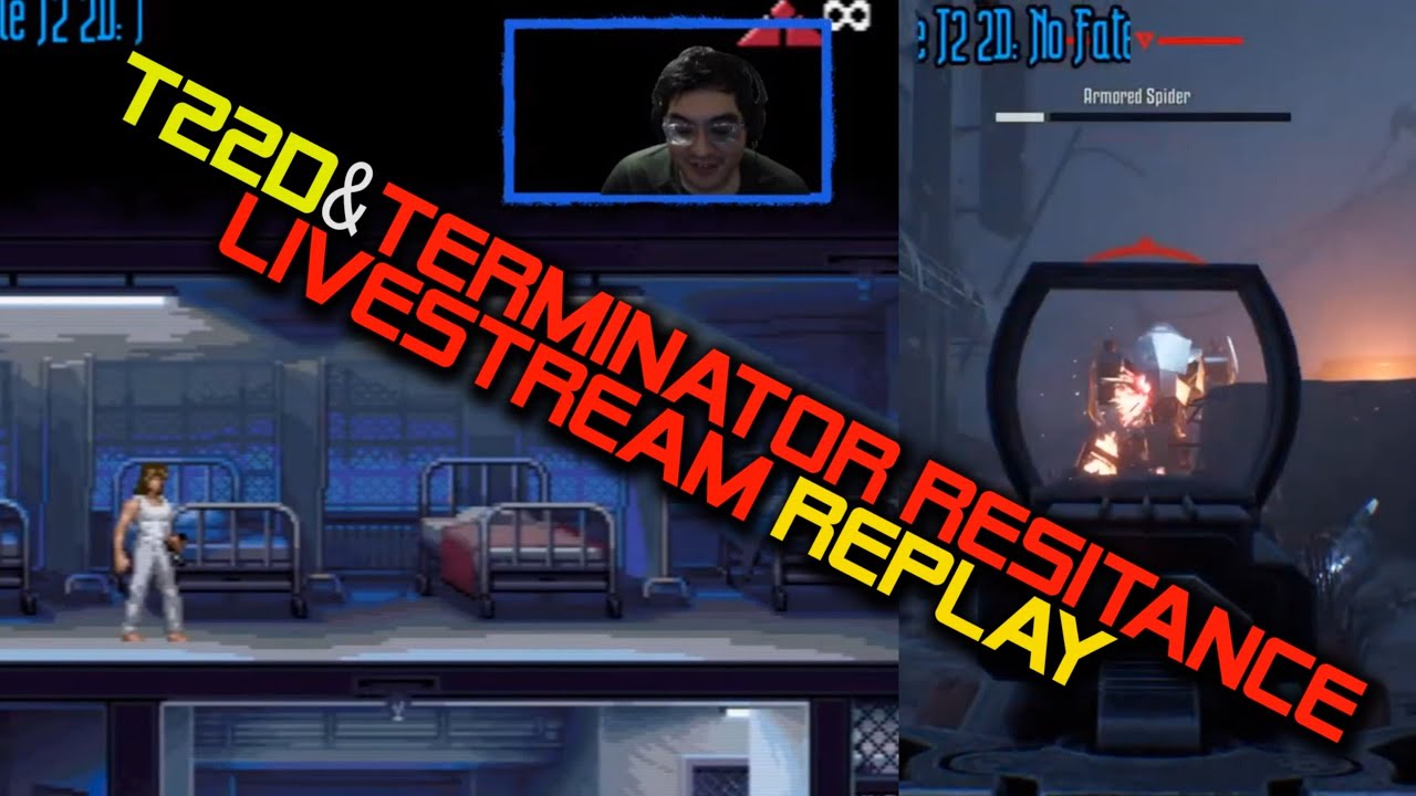 Terminator 2D: NO FATE & Terminator: Resistance Livestream Replay