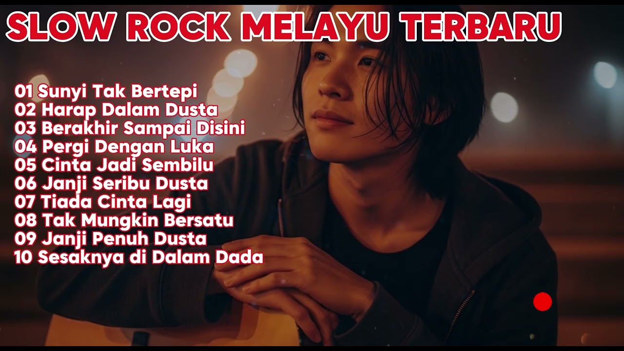ALBUM LAGU SLOW ROCK MELAYU 2026 🎧 Galau, Sedih, Menyentuh Hati 🎶 Sunyi Tak Bertepi   FULL ALBUM