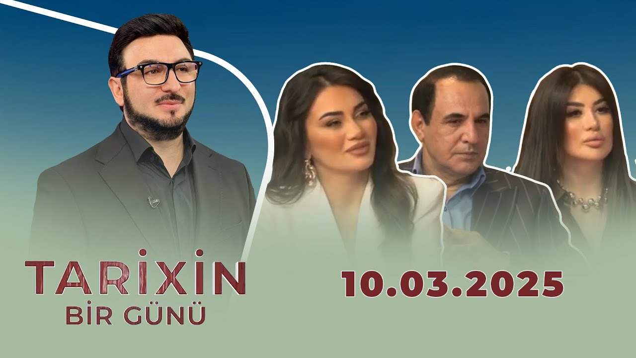 Tarixin Bir Günü (10.03.2025)