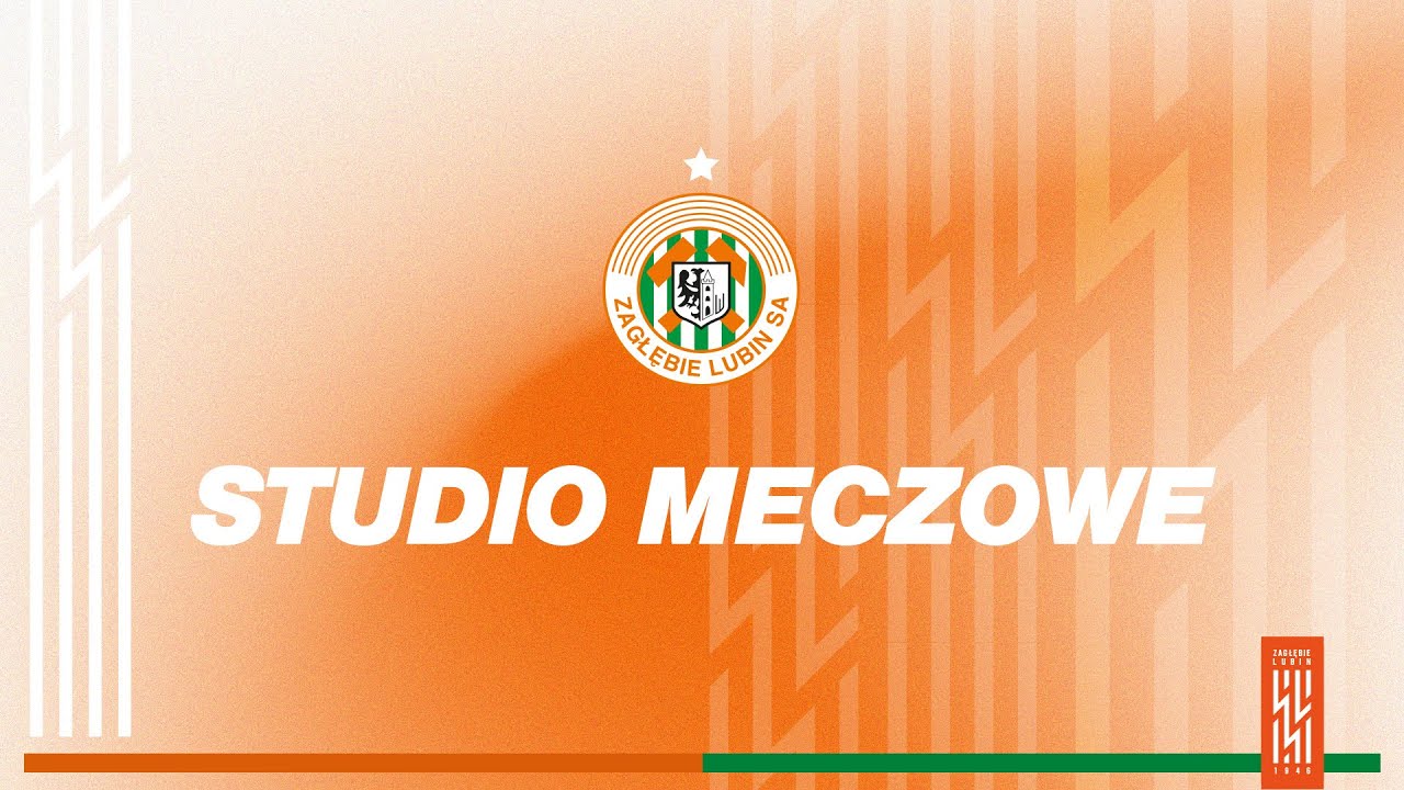 KGHM ZAGŁĘBIE LUBIN - LEGIA WARSZAWA | STUDIO MECZOWE
