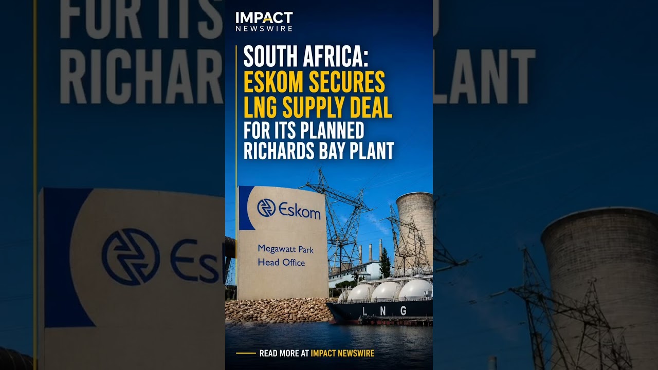 South Africa Eskom Secures LNG Supply Deal for its Planned Richards Bay Plant Read More -