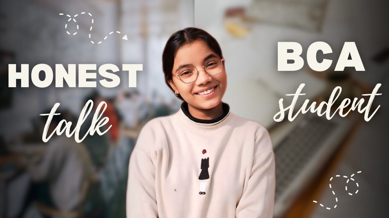 Honest Talk: What It's REALLY Like as a BCA Student | Expectations vs Reality