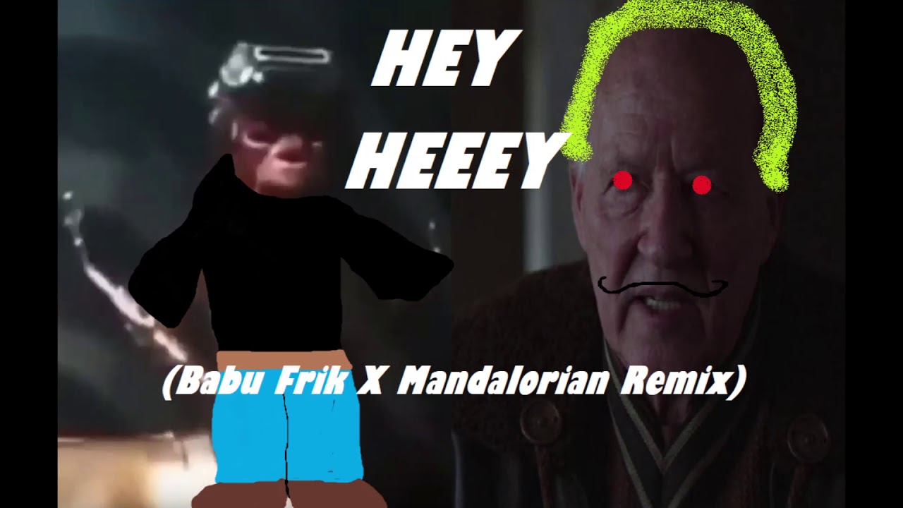 HEY HEEEY (Babu Frik X Mandalorian Song)