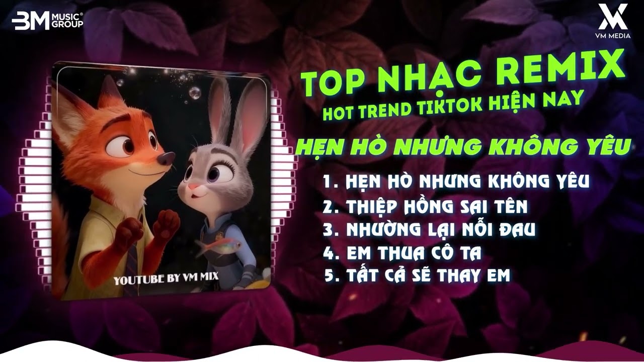 Hẹn Hò Nhưng Không Yêu, Thiệp Hồng Sai Tên, Nhường Lại Nỗi Đau - TOP Nhạc Remix TikTok Hay Nhất 2026