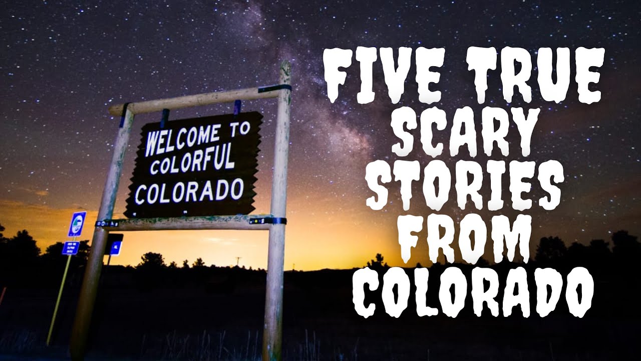 Five TRUE Scary Stories from Colorado