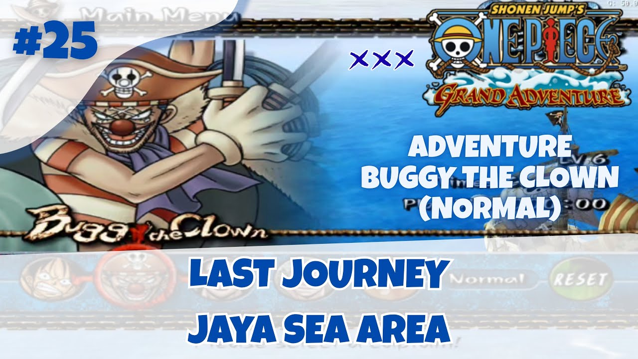 (PS2) ONE PIECE GRAND ADVENTURE | Adventure Buggy the Clown | Last Journey Jaya Sea Area | Part 25